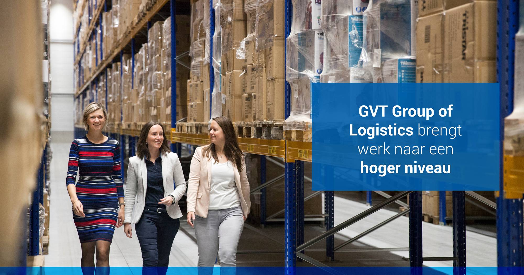 GVT Group of Logistics brengt werk naar een hoger niveau