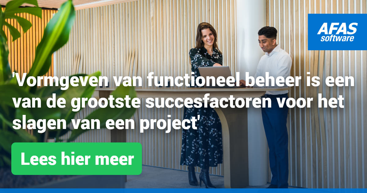 ‘Vormgeven van functioneel beheer is één van de grootste succesfactoren ...
