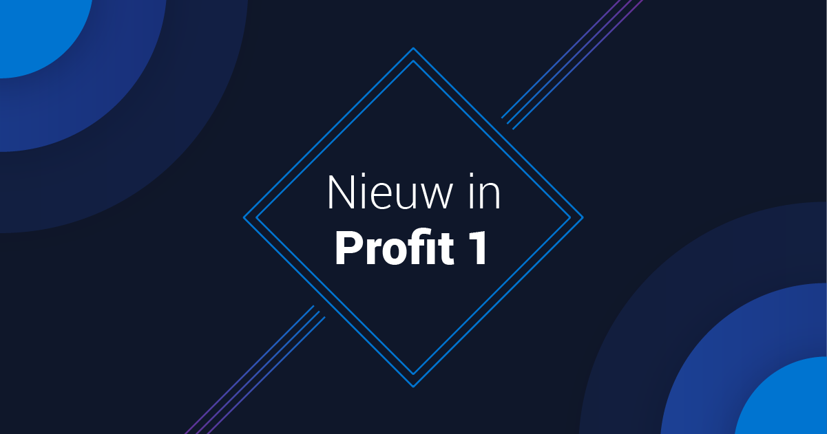 Nieuw in Profit 1 - AFAS Software